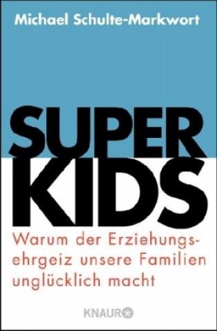 Kniha Superkids Michael Schulte-Markwort