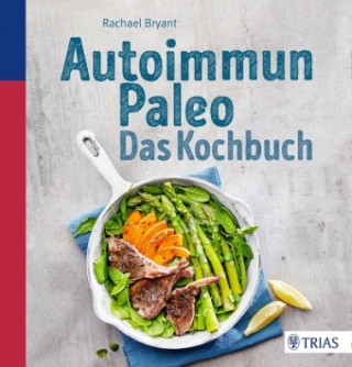 Kniha Paleo Autoimmun Therapie Rachael Bryant