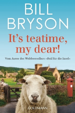 Kniha It's teatime, my dear! Bill Bryson