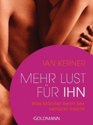 Kniha Mehr Lust für ihn Ian Kerner