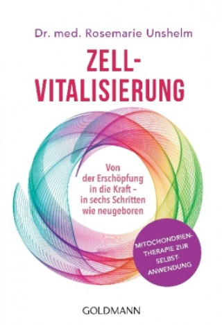 Kniha Zell-Vitalisierung Rosemarie Unshelm