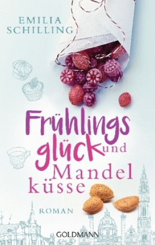 Kniha Frühlingsglück und Mandelküsse Emilia Schilling