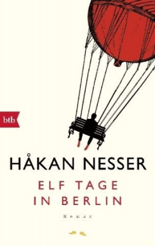 Kniha Elf Tage in Berlin H?kan Nesser