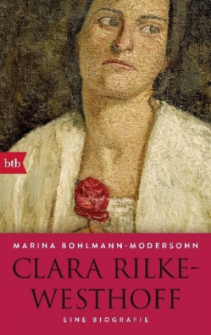 Kniha Clara Rilke-Westhoff Marina Bohlmann-Modersohn