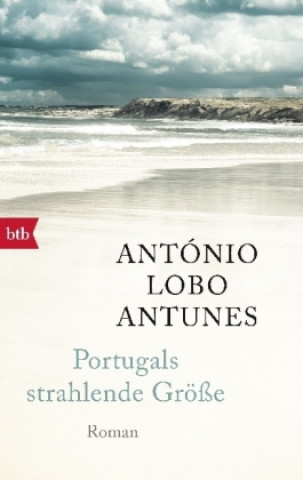 Carte Portugals strahlende Größe António Lobo Antunes