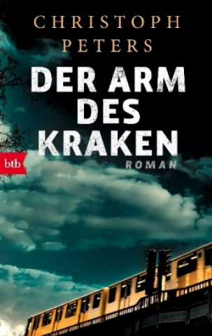 Książka Der Arm des Kraken Christoph Peters