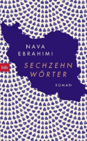 Kniha Sechzehn Wörter Nava Ebrahimi