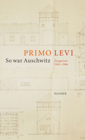 Kniha So war Auschwitz Primo Levi
