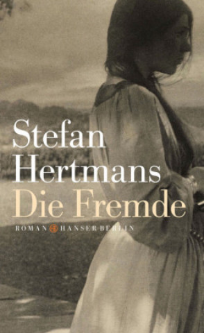 Książka Die Fremde Stefan Hertmans