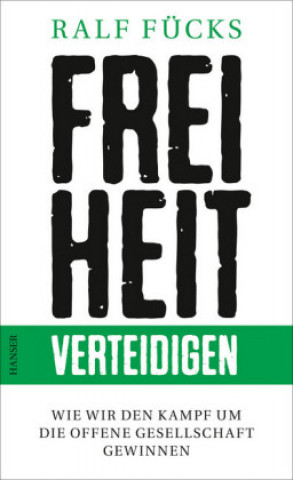 Kniha Freiheit verteidigen Ralf Fücks