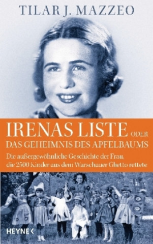 Książka Irenas Liste oder Das Geheimnis des Apfelbaums Tilar J. Mazzeo