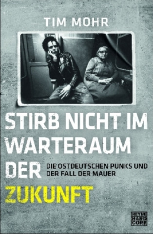 Kniha Stirb nicht im Warteraum der Zukunft Tim Mohr