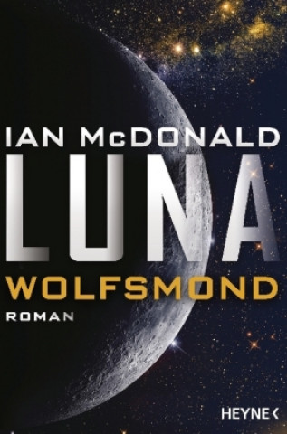 Книга Luna - Wolfsmond Ian McDonald