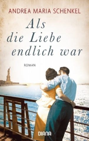 Knjiga Als die Liebe endlich war Andrea Maria Schenkel