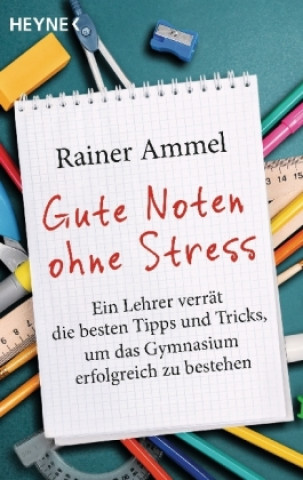 Kniha Gute Noten ohne Stress Rainer Ammel