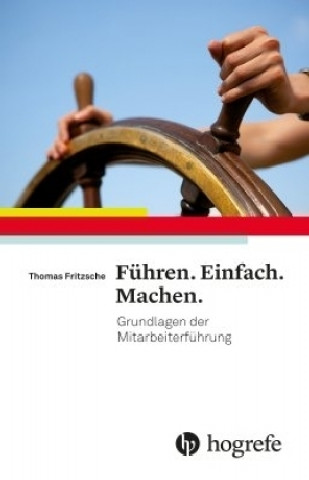 Livre Führen. Einfach. Machen. Thomas Fritzsche