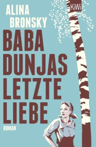 Kniha Baba Dunjas letzte Liebe Alina Bronsky