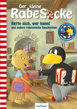 Kniha Der kleine Rabe Socke: Rette sich, wer kann! und andere rabenstarke Geschichten Nele Moost