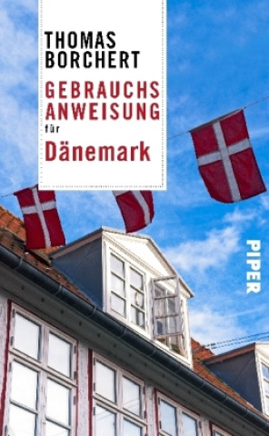 Kniha Gebrauchsanweisung für Dänemark Thomas Borchert