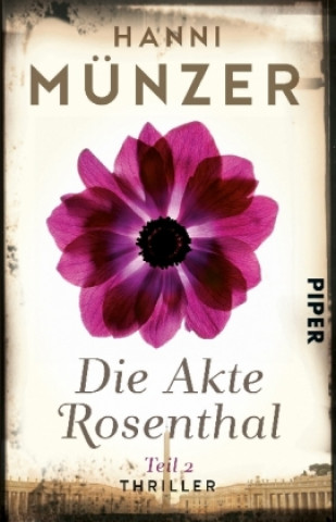 Kniha Die Akte Rosenthal. Tl.2 Hanni Münzer