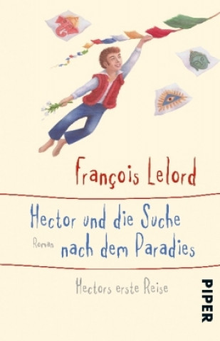 Kniha Hector und die Suche nach dem Paradies François Lelord