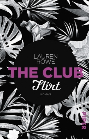 Kniha The Club  - Flirt Lauren Rowe