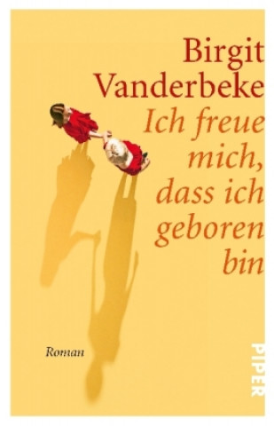 Buch Ich freue mich, dass ich geboren bin Birgit Vanderbeke