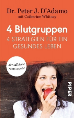 Könyv 4 Blutgruppen - 4 Strategien für ein gesundes Leben Peter J. D'Adamo