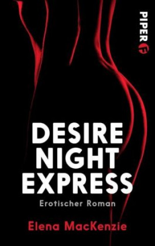 Kniha Desire Night Express Elena MacKenzie