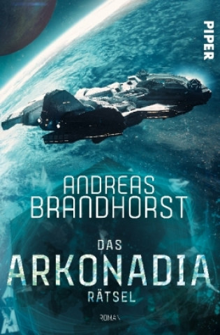 Carte Das Arkonadia-Rätsel Andreas Brandhorst