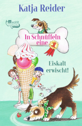 Könyv In Schnüffeln eine 1 Band 2. Eiskalt erwischt! Katja Reider