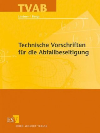 Kniha Technische Vorschriften für die Abfallbeseitigung (TVAB), m. CD-ROM Claus-Gerhard Bergs