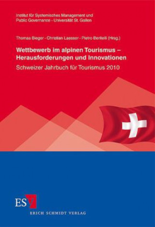 Kniha Wettbewerb im alpinen Tourismus - Herausforderungen und Innovationen Thomas Bieger