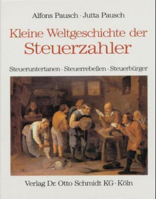 Kniha Kleine Weltgeschichte der Steuerzahler Alfons Pausch