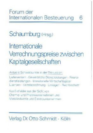 Kniha Internationale Verrechnungspreise zwischen Kapitalgesellschaften Harald Schaumburg
