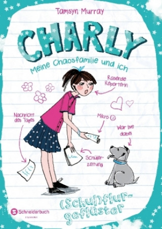 Kniha Charly - Meine Chaosfamilie und ich - (Schul)flurgeflüster Tamsyn Murray