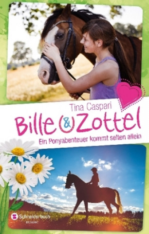 Könyv Bille und Zottel - Ein Ponyabenteuer kommt selten allein Tina Caspari