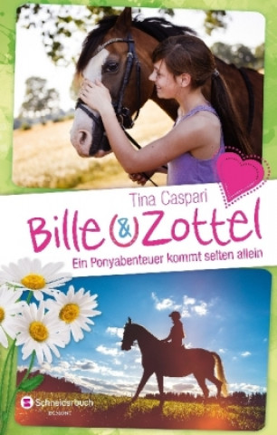 Libro Bille und Zottel - Ein Ponyabenteuer kommt selten allein Tina Caspari