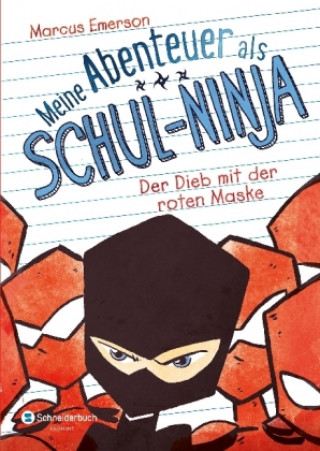 Kniha Meine Abenteuer als Schul-Ninja - Der Dieb mit der roten Maske Marcus Emerson