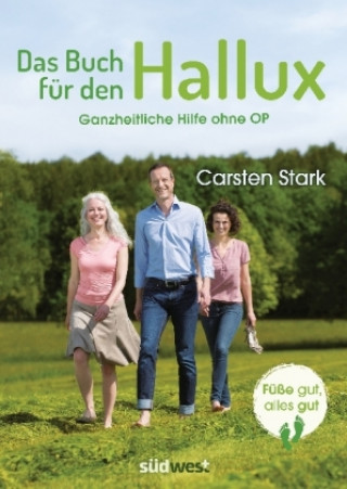 Könyv Das Buch für den Hallux - Füße gut, alles gut Carsten Stark