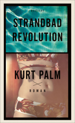 Buch Strandbadrevolution Kurt Palm