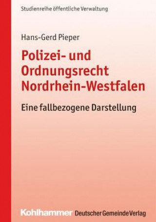 Kniha Polizei- und Ordnungsrecht Nordrhein-Westfalen Hans-Gerd Pieper