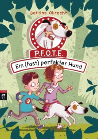 Livre P.F.O.T.E. - Ein (fast) perfekter Hund Bettina Obrecht