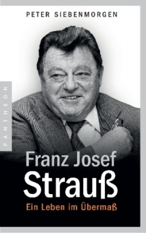 Книга Franz Josef Strauß Peter Siebenmorgen