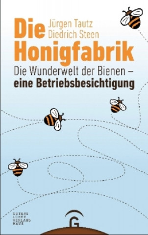 Kniha Die Honigfabrik Jürgen Tautz