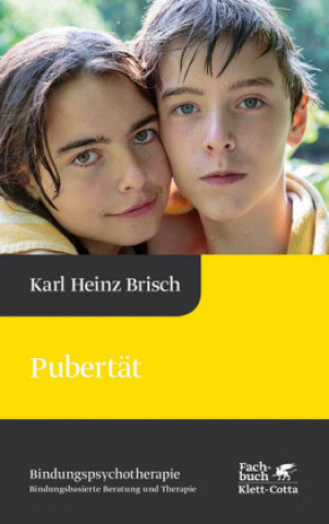 Kniha Pubertät (Bindungspsychotherapie) Karl Heinz Brisch