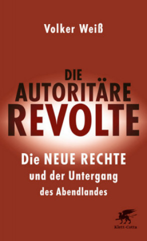 Buch Die autoritäre Revolte Volker Weiß