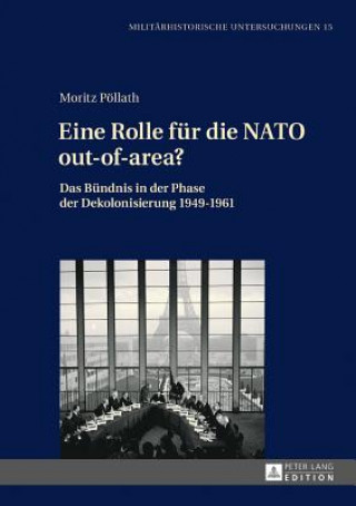 Kniha Eine Rolle Fuer Die NATO Out-Of-Area? Moritz Pöllath