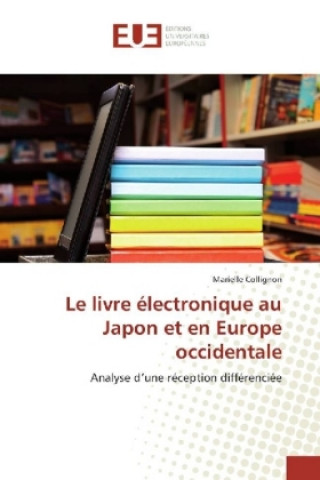 Carte Le livre électronique au Japon et en Europe occidentale Marielle Collignon