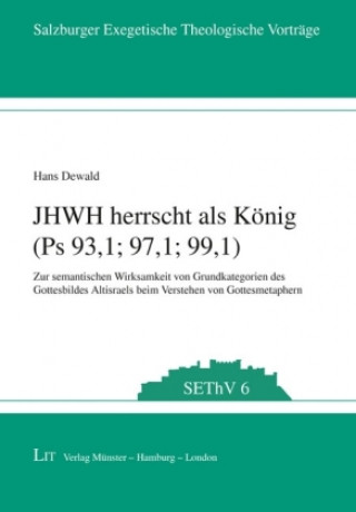 Książka JHWH herrscht als König (Ps 93,1; 97,1; 99,1) Hans Dewald